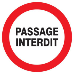 Panneau PVC disque 30 cm « Passage interdit »