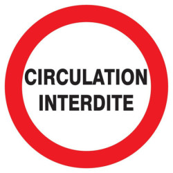 Panneau PVC disque 30 cm « Circulation interdite »