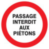 Panneau PVC disque 30 cm « Passage interdit aux piétons »