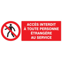 Panneau PVC rectangulaire 33 x 12 cm « Accès interdit à toute personne étrangère au service »