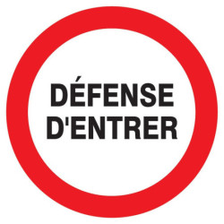 Panneau PVC disque 30 cm « Défense d'entrer »
